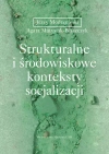Strukturalne i środowiskowe konteksty socjalizacji - zdjęcie