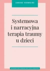 Systemowa i narracyjna terapia traumy u dzieci - zdjęcie