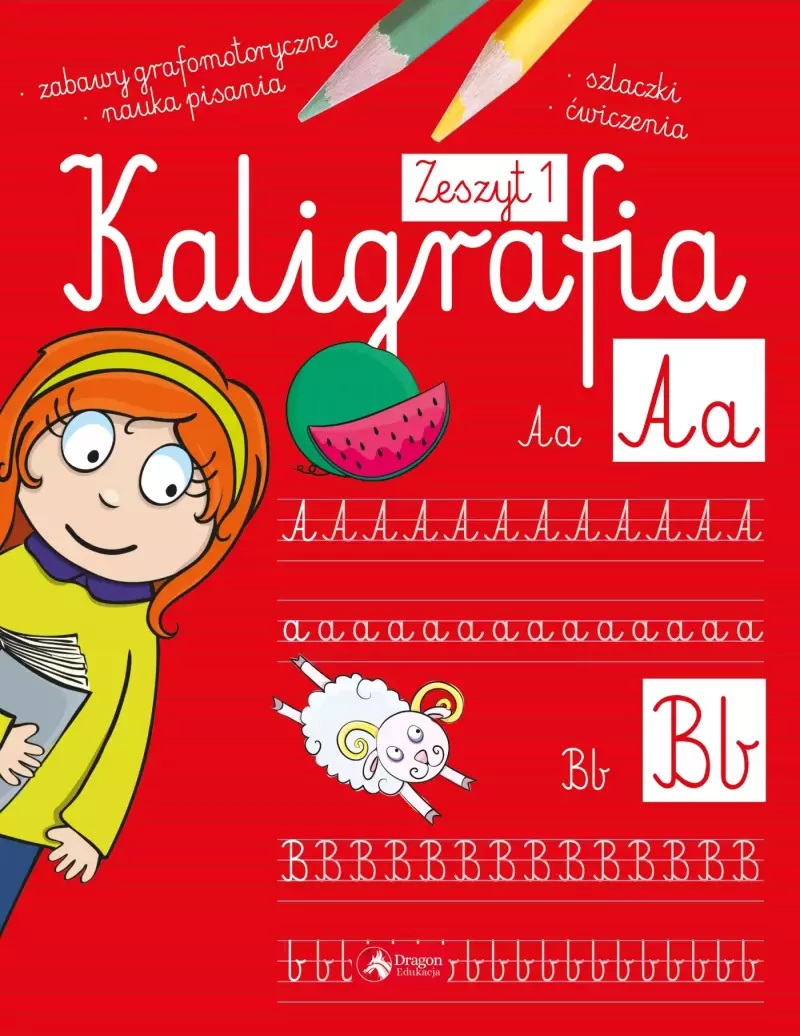 Kaligrafia. Zeszyt 1 Kaligrafia. Zeszyt 1
