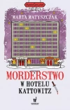 Morderstwo w hotelu Kattowitz - zdjęcie