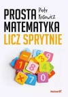 Prosta matematyka. Licz sprytnie - zdjęcie