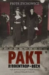 Pakt Ribbentrop-Beck, czyli jak Polacy mogli u boku III Rzeszy pokonać Związek Sowiecki - zdjęcie