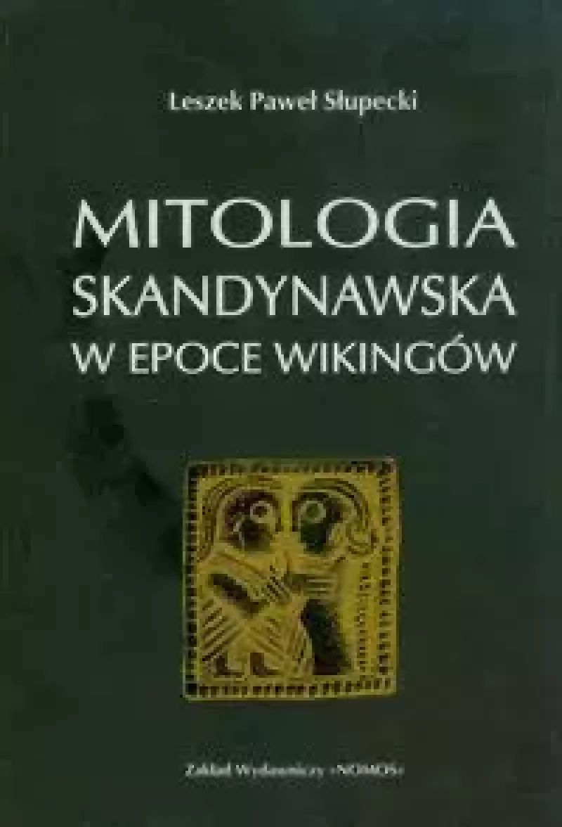 Mitologia skandynawska w epoce Wikingów Mitologia skandynawska w epoce Wikingów