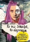To nie smutek, to depresja - zdjęcie