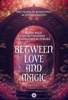 Between Love and Magic - zdjęcie