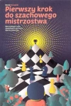 Pierwszy krok do szachowego mistrzostwa - zdjęcie