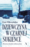 Dziewczyna w czarnej sukience. Historia zbrodni miłoszyckiej - zdjęcie
