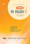 Hurra!!! Po polsku 1. Podręcznik nauczyciela. Nowa edycja - zdjęcie