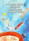 Jak przez wiersze ortografia szybko nam do głowy trafia - zdjęcie