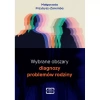 Wybrane obszary diagnozy problemów rodziny - zdjęcie