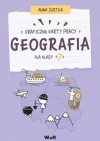 Geografia. Graficzne karty pracy dla klasy 7 - zdjęcie