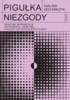 Pigułka niezgody. Społeczne reprezentacje antykoncepcji awaryjnej a władza nad seksualnością kobiet - zdjęcie