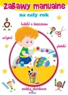 Zabawy manualne na cały rok - zdjęcie