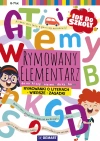 Idę do szkoły. Rymowany elementarz do nauki czytania metodą sylabową - zdjęcie