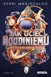 Stalking Jack the Ripper. Tom 3. Jak uciec Houdiniemu - zdjęcie