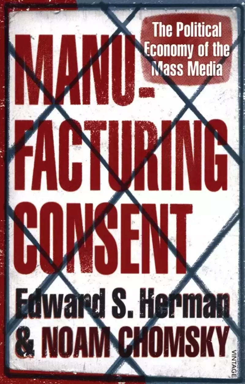 Manufacturing Consent Manufacturing Consent
