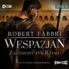 Wespazjan. Tom VI. Zaginiony syn Rzymu. Audiobook - zdjęcie