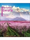 KALENDARZ 2025 ŚCIENNY NA ŚCIANĘ - Na końcu świata - zdjęcie
