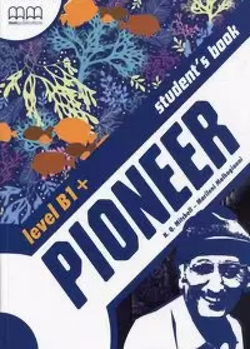 Pioneer level B1. Student's Book Pioneer level B1. Student's Book