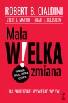 Mała WIELKA zmiana. Jak skuteczniej wywierać wpływ - zdjęcie