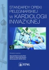 Standardy opieki pielęgniarskiej w kardiologii inwazyjnej - zdjęcie