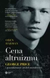 Cena altruizmu. George Price i poszukiwanie źródeł moralności - zdjęcie