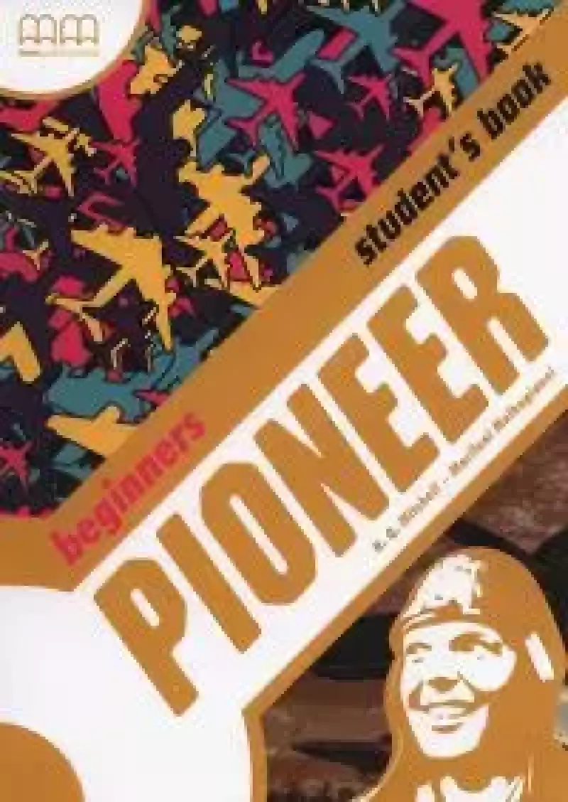 Pioneer Beginners. Student's Book Pioneer Beginners. Student's Book