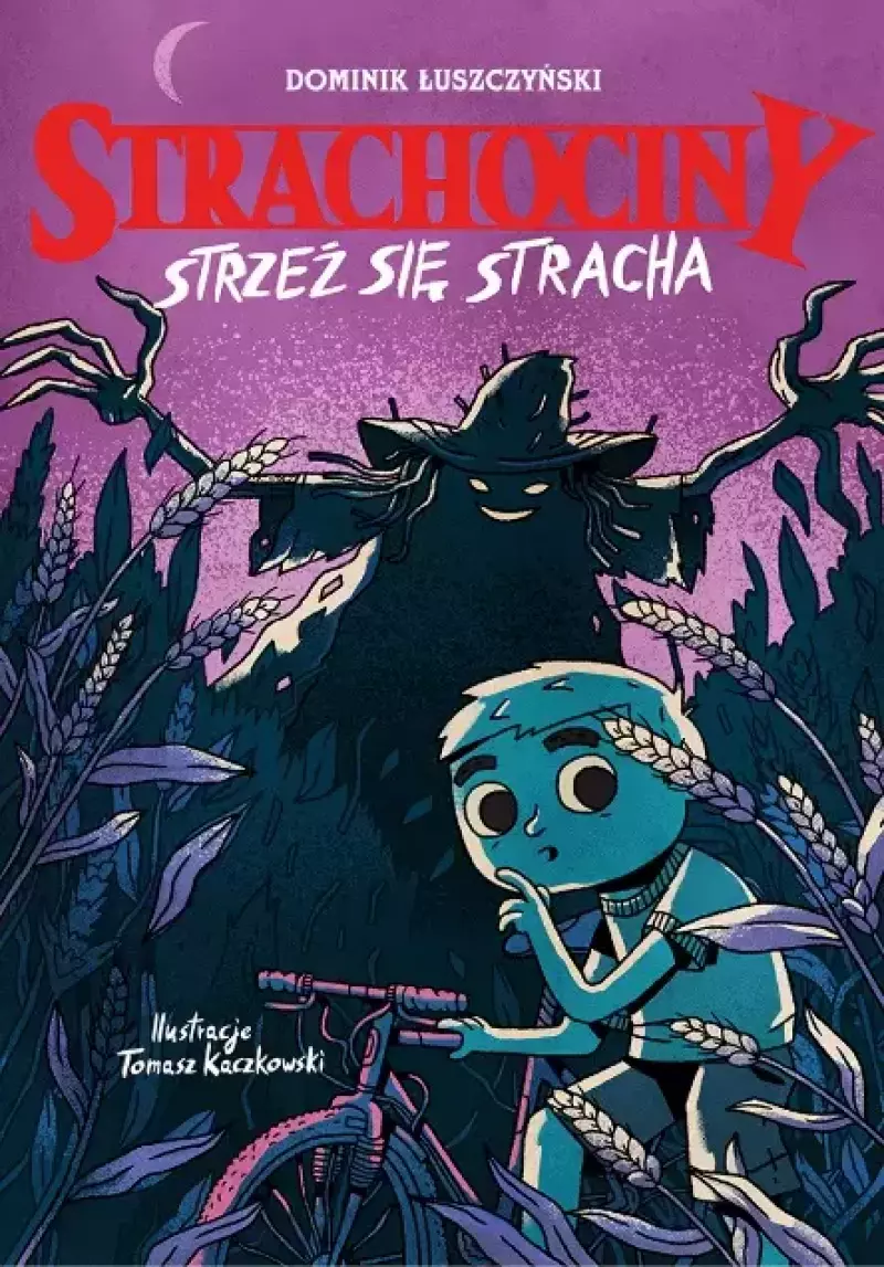 Strachociny. Strzeż się stracha Strachociny. Strzeż się stracha