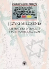 Języki milczenia Literatura o traumie i postpamięci Zagłady - zdjęcie