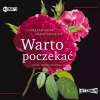 Warto poczekać. Audiobook - zdjęcie