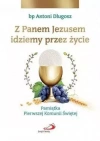 Z Panem Jezusem idziemy przez życie. Pamiątka... - zdjęcie