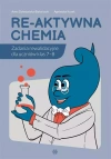 Re-aktywna chemia. Zadania rewalidacyjne dla... - zdjęcie