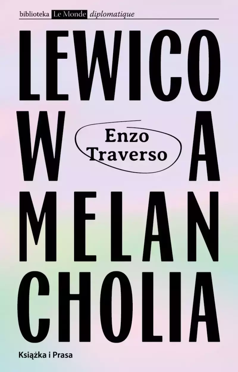 Lewicowa melancholia Lewicowa melancholia