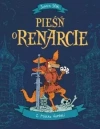 Pieśń o Renarcie. Tom 1. Mistrz forteli - zdjęcie