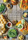 Dietetyczne przekąski. 100 przepisów słodkich i wytrawnych. Z autografem - zdjęcie