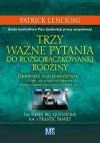 Trzy ważne pytania do rozgorączkowanej rodziny - zdjęcie