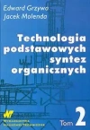 Technologia podstawowych syntez organicznych t.2 - zdjęcie