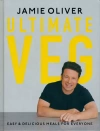 Jamie Oliver Ultimate Veg - Easy & Delicious Meals for Everyone [American Measurements] - zdjęcie