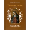 Matuleńka Tom 4 Vademecum maryjne - jesień - zdjęcie