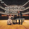 American Music For Trumpet And Piano, CD - zdjęcie