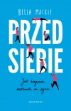 Przed siebie. Jak bieganie uratowało mi życie - zdjęcie