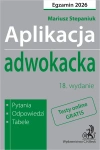 Aplikacja adwokacka 2026. Pytania, odpowiedzi, tabele + testy online - zdjęcie