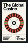 The Global Casino. How Wall Street Gambles with People and the Planet - zdjęcie
