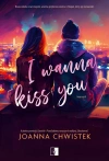 I wanna kiss you - zdjęcie