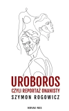 Uroboros, czyli reportaż onanisty - zdjęcie