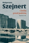 Chwila przed podróżą. Reportaże z PRL - zdjęcie