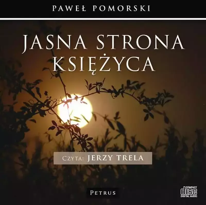 Jasna strona księżyca. Audiobook Jasna strona księżyca. Audiobook