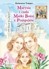 Marysia i cuda Matki Bożej z Pompejów - zdjęcie