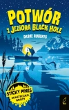 Sticky Pines. Potwór z jeziora Black Hole - zdjęcie