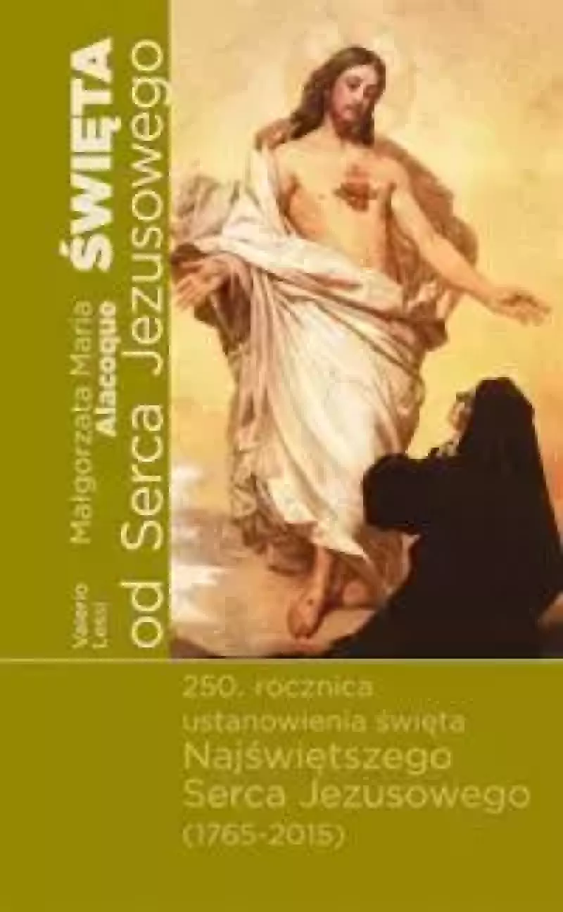 Święta od Serce Jezusowego Święta od Serce Jezusowego